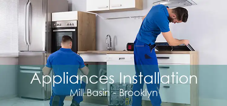 Appliances Installation Mill Basin - Brooklyn