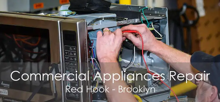 Commercial Appliances Repair Red Hook - Brooklyn