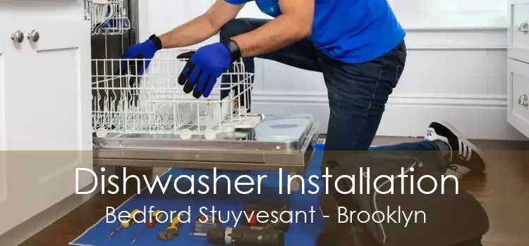 Dishwasher Installation Bedford Stuyvesant - Brooklyn