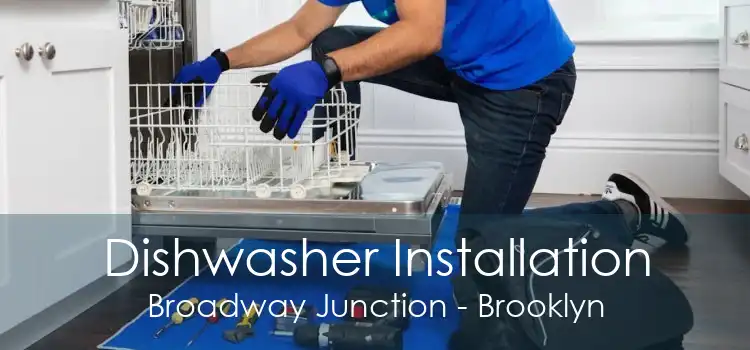 Dishwasher Installation Broadway Junction - Brooklyn