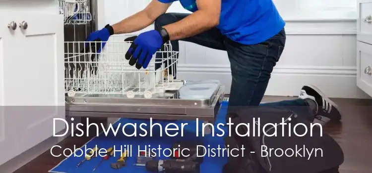 Dishwasher Installation Cobble Hill Historic District - Brooklyn