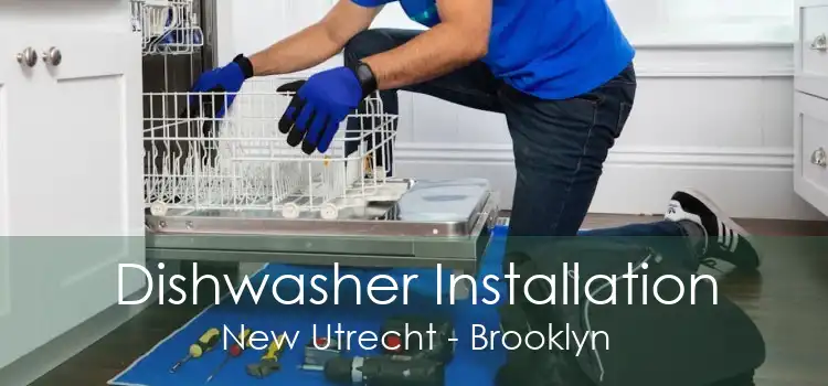 Dishwasher Installation New Utrecht - Brooklyn