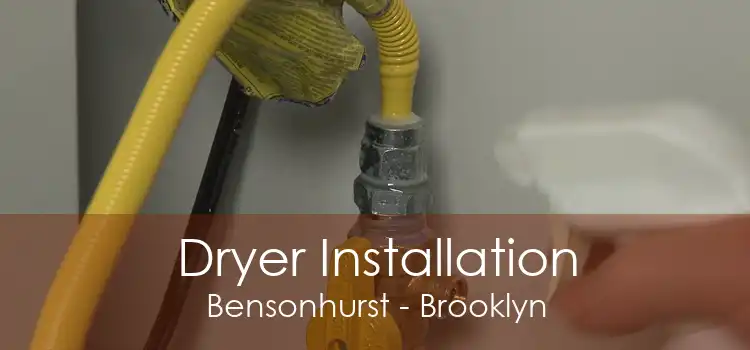 Dryer Installation Bensonhurst - Brooklyn