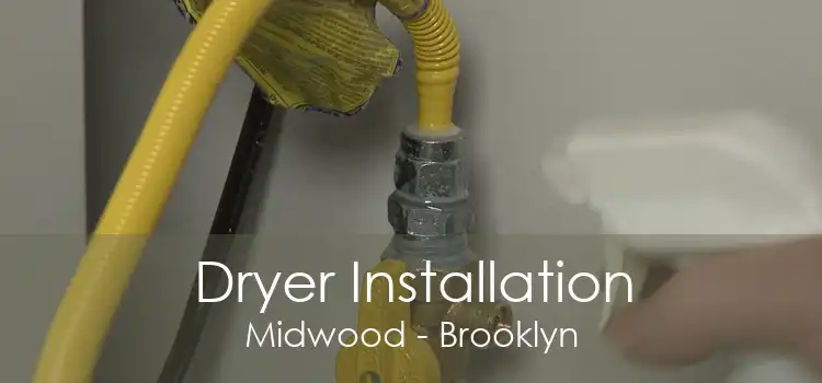 Dryer Installation Midwood - Brooklyn