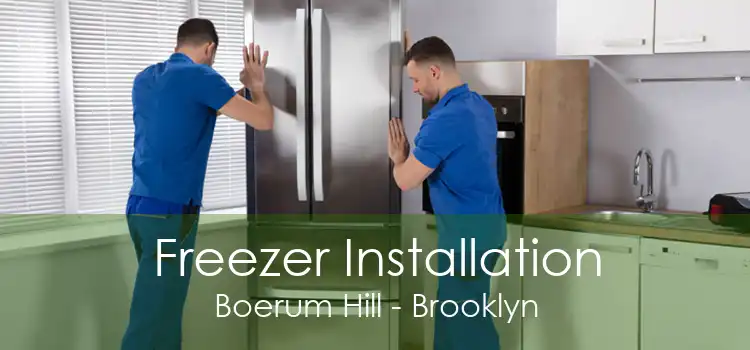 Freezer Installation Boerum Hill - Brooklyn