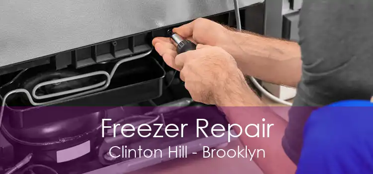 Freezer Repair Clinton Hill - Brooklyn