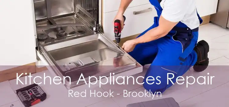 Kitchen Appliances Repair Red Hook - Brooklyn