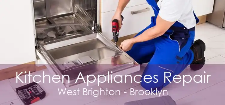 Kitchen Appliances Repair West Brighton - Brooklyn