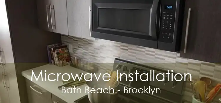 Microwave Installation Bath Beach - Brooklyn