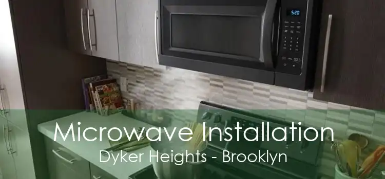 Microwave Installation Dyker Heights - Brooklyn