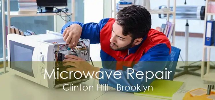 Microwave Repair Clinton Hill - Brooklyn