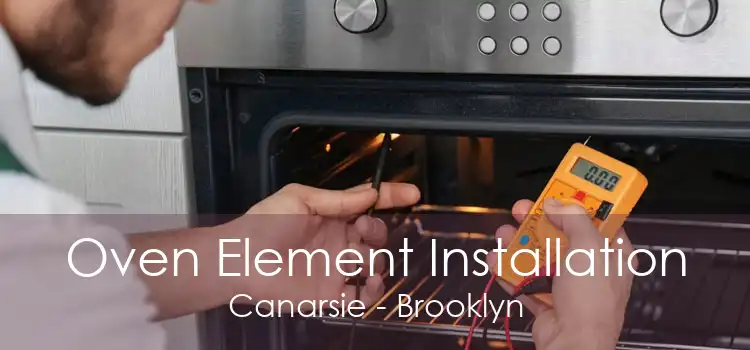 Oven Element Installation Canarsie - Brooklyn