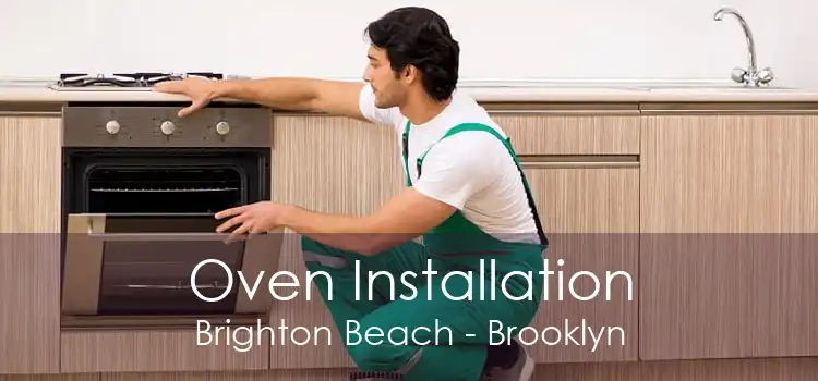 Oven Installation Brighton Beach - Brooklyn