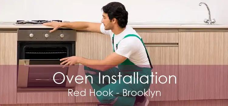 Oven Installation Red Hook - Brooklyn