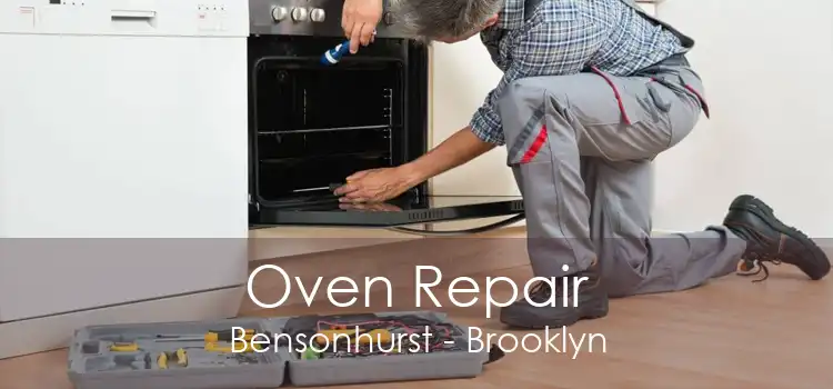 Oven Repair Bensonhurst - Brooklyn