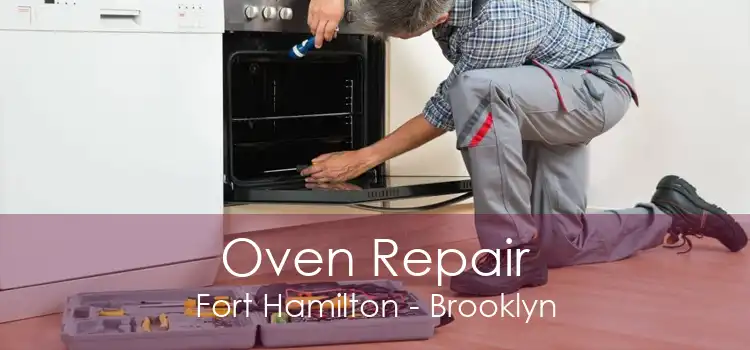 Oven Repair Fort Hamilton - Brooklyn