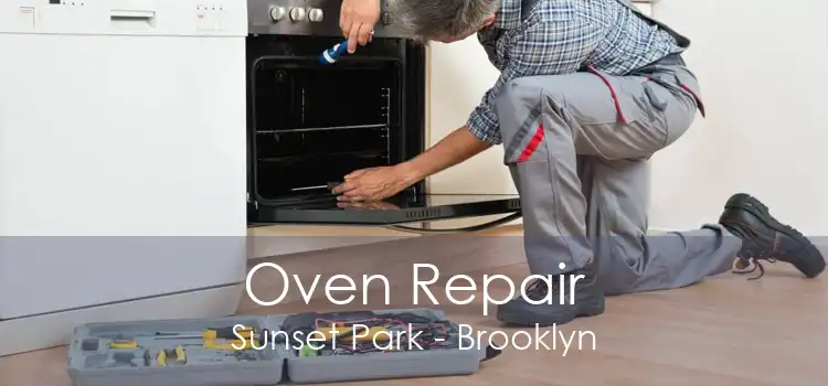 Oven Repair Sunset Park - Brooklyn