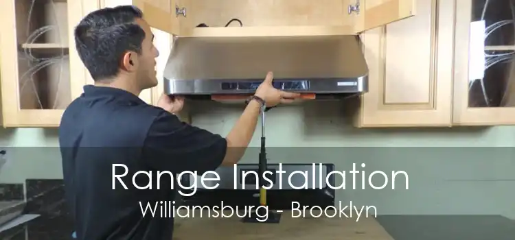 Range Installation Williamsburg - Brooklyn