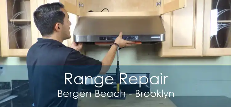 Range Repair Bergen Beach - Brooklyn