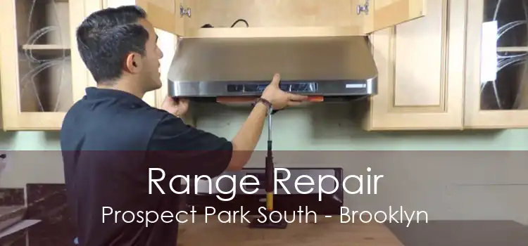 Range Repair Prospect Park South - Brooklyn