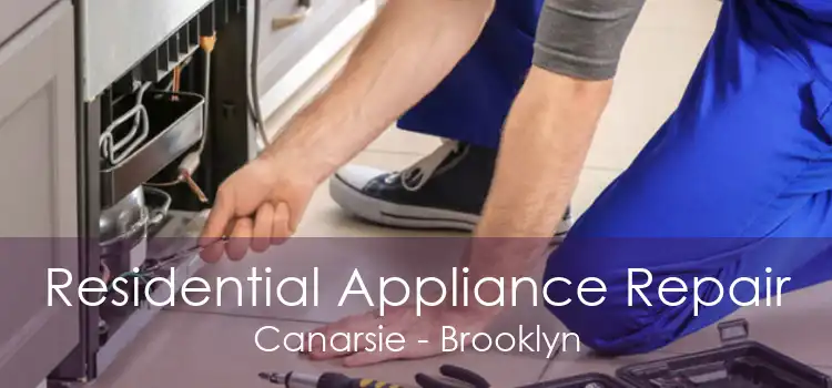 Residential Appliance Repair Canarsie - Brooklyn