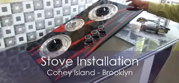 Stove Installation Coney Island - Brooklyn