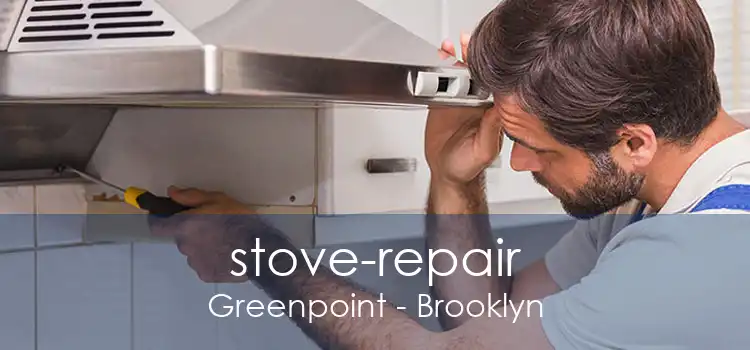 stove-repair Greenpoint - Brooklyn