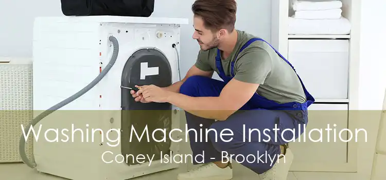 Washing Machine Installation Coney Island - Brooklyn