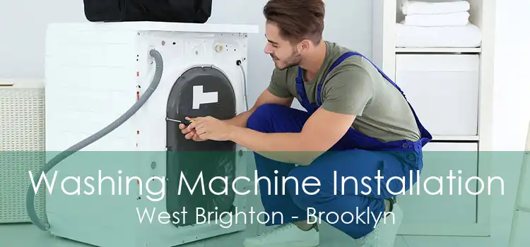 Washing Machine Installation West Brighton - Brooklyn