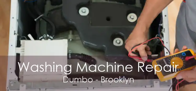 Washing Machine Repair Dumbo - Brooklyn