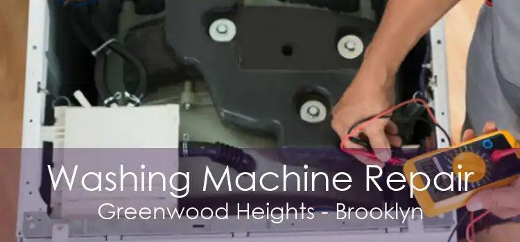 Washing Machine Repair Greenwood Heights - Brooklyn