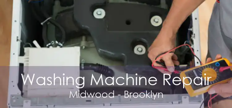 Washing Machine Repair Midwood - Brooklyn