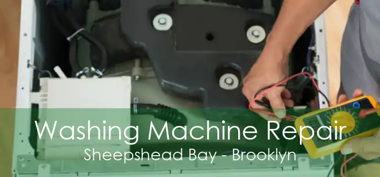 Washing Machine Repair Sheepshead Bay - Brooklyn